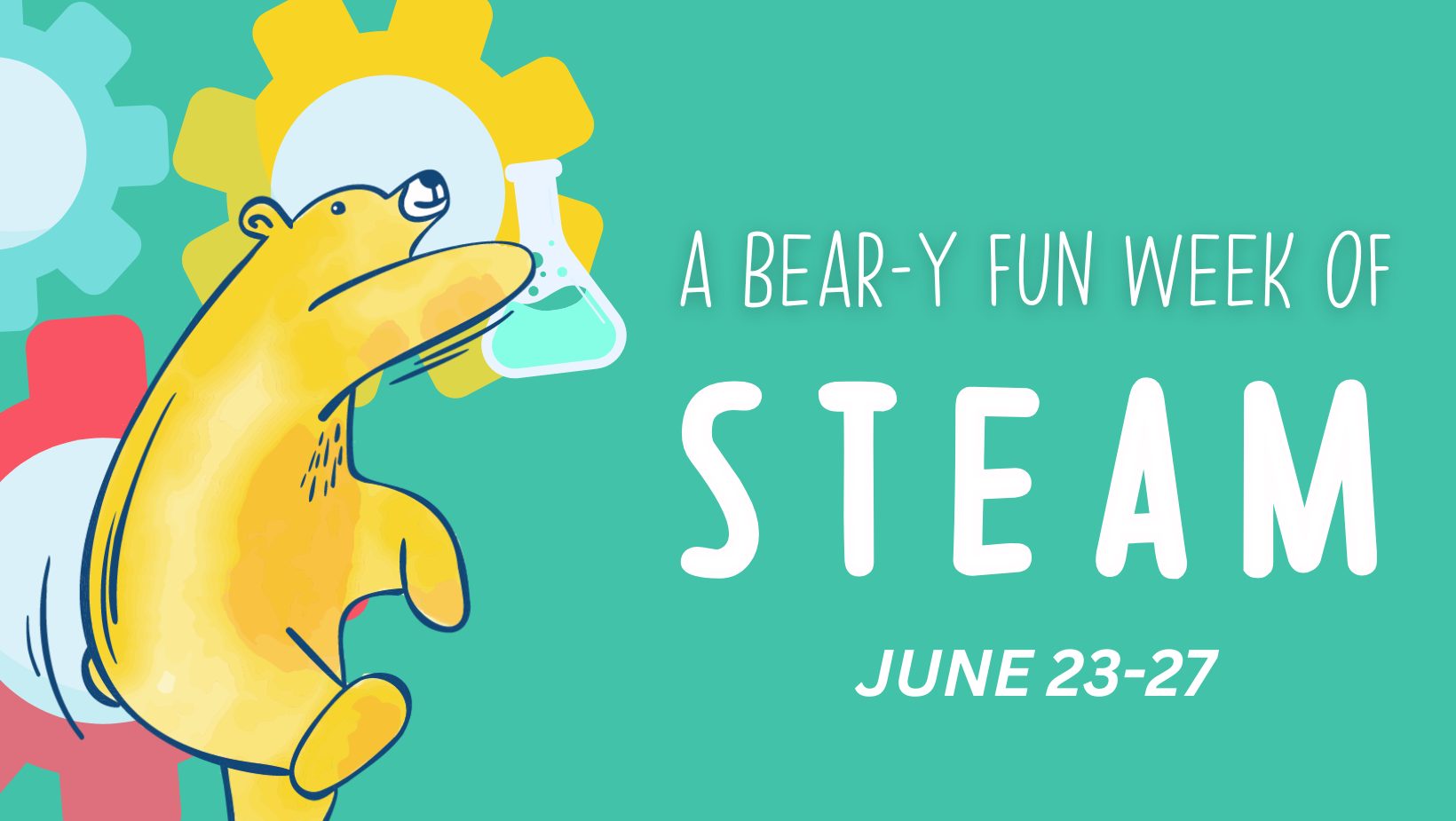A Bear-y Fun Week of STEAM