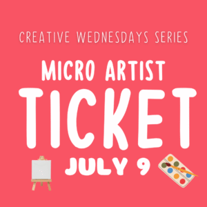 Micro Artist July 9