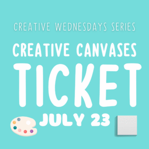 Creative Canvases July 23