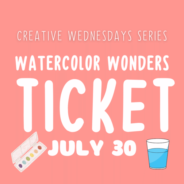 Watercolor Wonders July 30