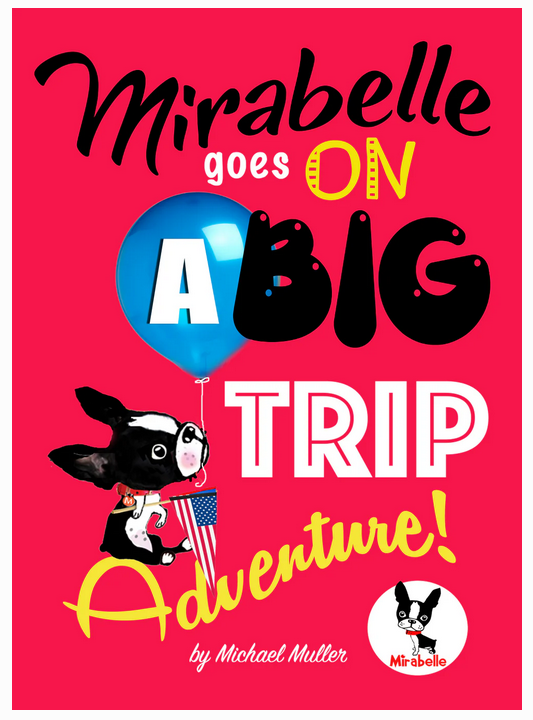 Mirabelle Goes on A Big Trip!
