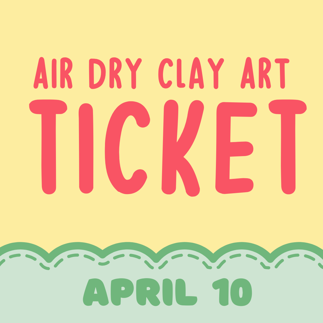 April 10: Air Dry Clay Art