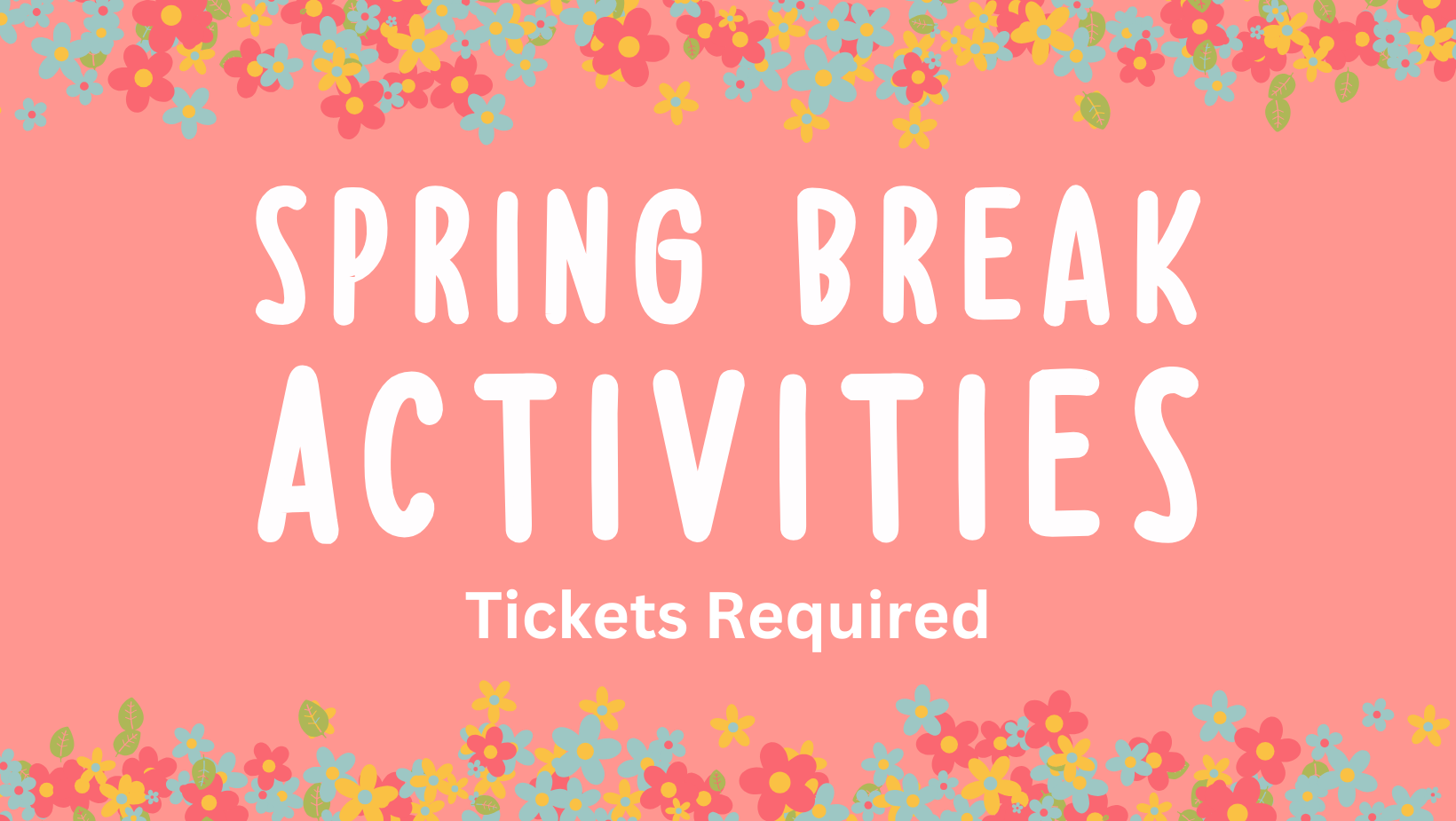 Spring Break Activities